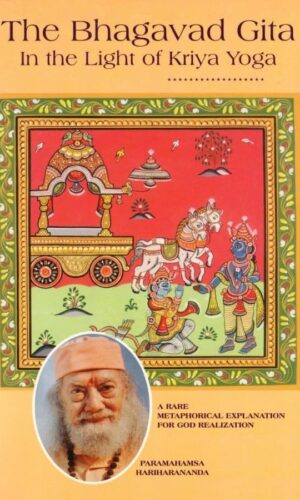 BHAGAVAD GITA IN THE LIGHT OF KRIYA YOGA Vol. 1 - 3