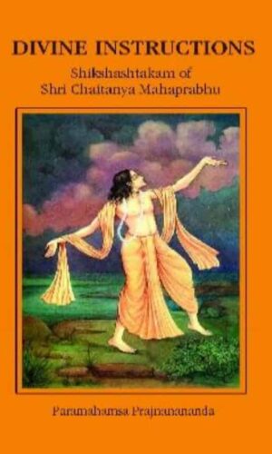 Divine Instructions- Shikshashtakam S Chaitanya