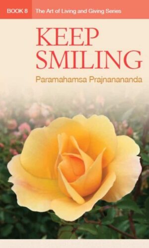 Keep Smiling -Book 8, The Art of Living & Giving series