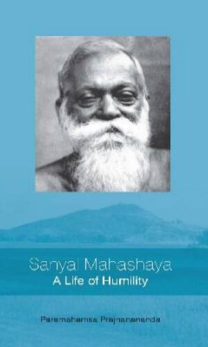 Sanyal Mahashaya: A life Of Humility