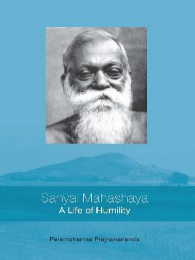 Sanyal Mahashaya: A life Of Humility