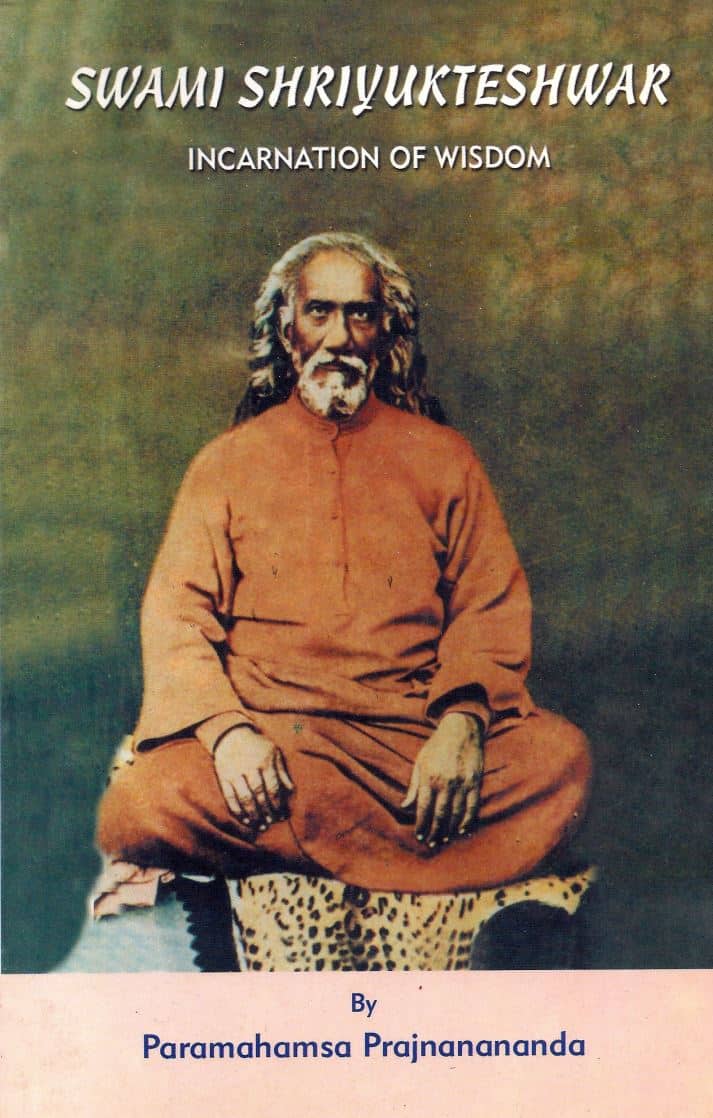 Swami Shriyukteshwar : Incarnation of Wisdom (1st edition)