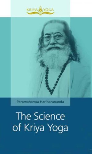 The Science of Kriya Yoga