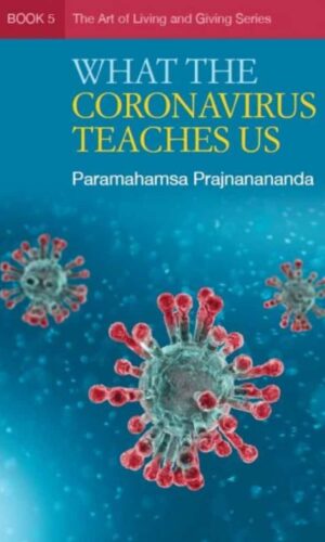 What the Coronavirus Teaches Us